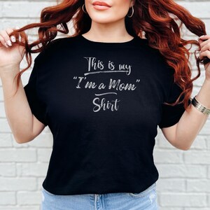 This Is My Funny Mom Shirt | New Mom Gift | Mothers Day Idea | Mom Life Era T-Shirt | Sarcastic Humor Tee for First Time Mothers and image 1
