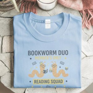 Bookworm Duo Shirt, Book Lovers Shirt, Reading Squad Tee, Book Club Gifts, Literary Nerd Gift, Funny Reading Buddy Apparel, Reading Shirts image 1