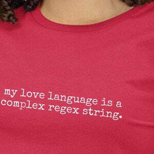 Coding Regex Shirt - My Love Language Is A Complex Regex String | Programmer Developer Gift