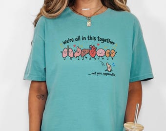 Appendix Surgery Shirt, Funny Medical Humor Tee, Appendectomy Recovery Gift, Cute Organ Human Anatomy Shirt, Surgery Gift for Nurse