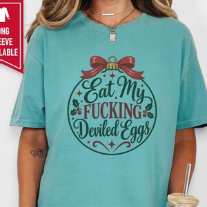 Funny Christmas Shirt, Christmas Party Tee, Offensive Holiday Gift, Rude Christmas Ornament Shirt, Sarcastic Foodie Shirt image 8