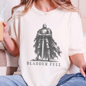 Tummy Hurts Shirt, Retro Knight Tee, Dark Souls Aesthetic, Funny Knight Shirt, Bladder Full, Dark Fantasy Gift image 1
