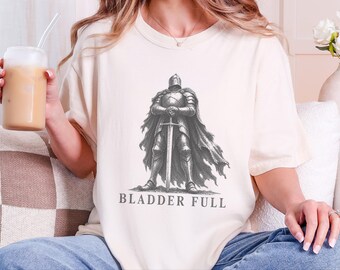 Tummy Hurts Shirt, Retro Knight Tee, Dark Souls Aesthetic, Funny Knight Shirt, Bladder Full, Dark Fantasy Gift