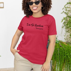 I and #39;m So Random Smegma Stupid Shirt - Adult Humor Offensive Vulgar Tee | Edgy Gag Gift Inappropriate and Cringy Funny T-Shirt imagen 2