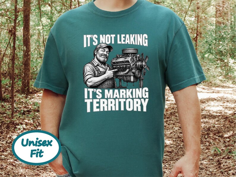 Mechanic Shirt, Funny Mechanic Gift, Car Guy T Shirt, Gearhead Apparel, Auto Shop Tee, It Is Not Leaking It Is Marking Territory image 9