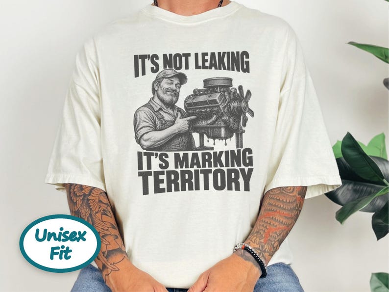Mechanic Shirt, Funny Mechanic Gift, Car Guy T Shirt, Gearhead Apparel, Auto Shop Tee, It Is Not Leaking It Is Marking Territory image 5