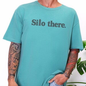 Funny Farming Shirt, Farmer Gift Shirt, Country Life Tee, Farm Humor Shirt, Silo There Shirt image 1