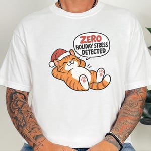 Funny Christmas Cat Shirt, Orange Tabby Cat Gift, Zero Holiday Stress Detected, Cozy Holiday Shirt, Funny Cat Lover Tee, Cat Mom Sweatshirt image 7