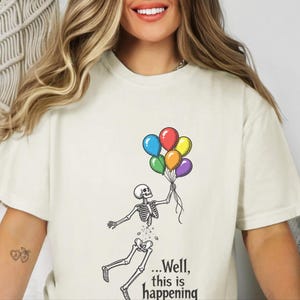 Well Shit Shirt, Skeleton Balloon Shirt, Funny Halloween Tee, Skeleton Lover Gift, Spooky Humor Shirt Bild 6