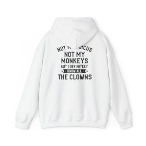 Camiseta divertida de payaso, regalo para fiestas temáticas de circo, camiseta con humor sarcástico, camiseta "No es mi circo, no son mis monos". imagen 12
