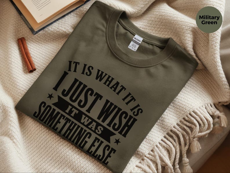 Funny Gen X Shirt, It Is What It Is…I Just Wish It Was Something Else Tee, Sarcastic Adult Humor, Millennial Burnout Gift, Its Fine Tee image 3