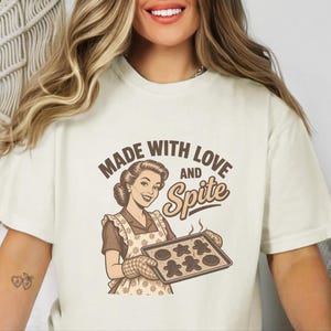 Funny Baking Shirt, Sarcastic Housewife Gift, Retro Baker Tee, Made With Love And Spite
