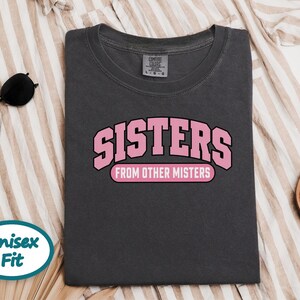 Matching Best Friend Shirt, Sisters From Other Misters Gift, Besties Matching Tee, Soul Sister Shirt image 5