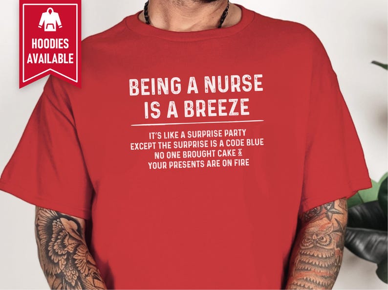 Code Blue Surprise Party Sarcastic Nurse Gift Shirt For ER Staff image 11