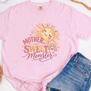 Mother To A Single Sweet Monster Shirt, Retro Sun Mom Gift, Funny Boy Mom Tee, Mother Day Gift, Cute Mama Shirt image 7