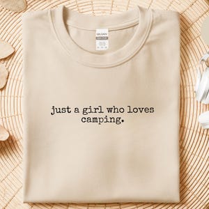 Outdoor T-Shirt for Women, Just A Girl Who Loves Camping, Adventure Lover Tee, Camping Shirt, Girl Camper Tee, Camping Lover Gift image 4