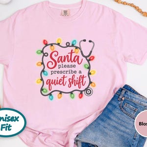 Er Nurse Christmas Shirt, Nurse Holiday Shirt, Christmas Medical Shirt, Santa Please Prescribe A Quiet Shift, Christmas Nurse Tee Bild 8