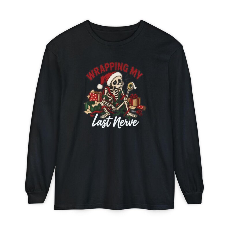 Overstimulated Shirt, Skeleton Christmas Shirt, Wrapping My Last Nerve, Sarcastic Christmas Sweatshirt, Funny Holiday Shirt image 13