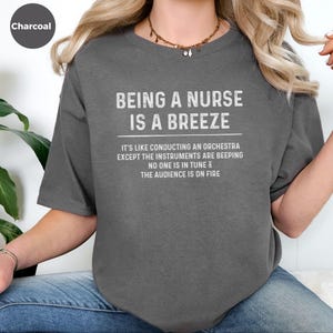Monitor Tech Shirt, Being A Nurse Is A Breeze Orchestra, Telemetry RN Humor, Funny ICU Nurse Gift, Sarcastic Medical, Hospital Humor image 4