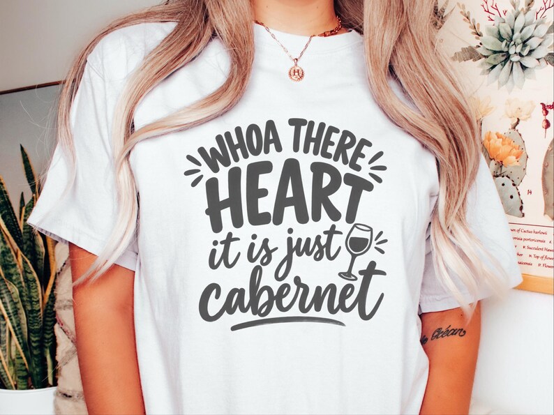 Comfort Colors Funny Wine Shirt, Whoa There Heart It Is Just Cabernet Tee, Sarcastic Wine Lover Drinking Top, Girls Night Winery image 8