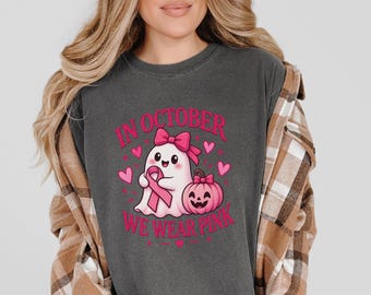 In October We Wear Pink Ghost Shirt, Breast Cancer Awareness Gift, Pink Ribbon Halloween Tee, Cancer Survivor Top, Spooky Season Shirt
