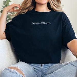 Virtual Reality Tee Hands Off The VR, Gamer Love Gift for VR Players, Couple Relationship Shirt, Boyfriend Husband Anniversary Present Idea image 3