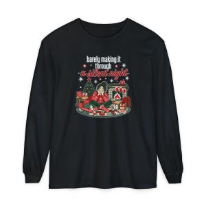 Funny Christmas Shirt, Tired Mom Christmas Gift, Barely Making It Through A Silent Night Sweatshirt, Sarcastic Holiday Tee image 13