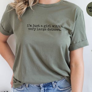 Data Analyst Shirt, Funny I'm Just A Girl With A Very Large Dataset, Tech Geek Tee image 7