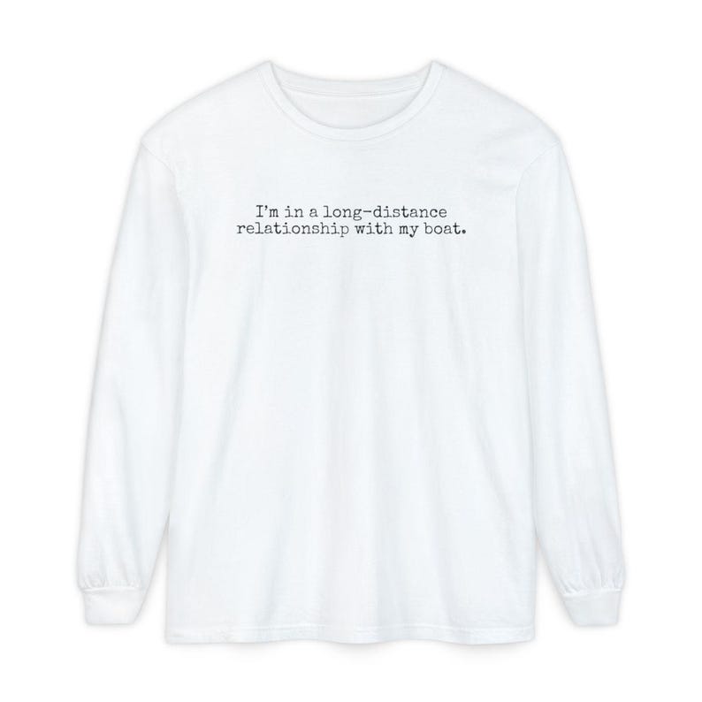 Long Distance Relationship With My Boat Long Distance Boat Shirt Funny Boating Owner Gift imagen 10