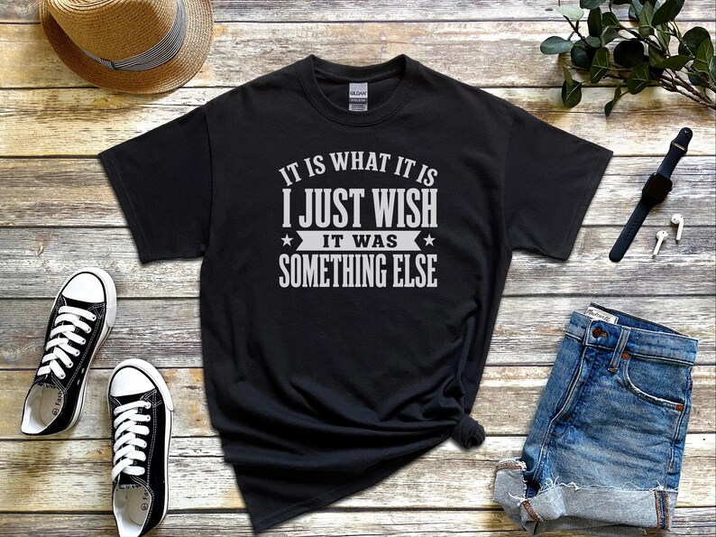 Funny Gen X Shirt, It Is What It Is…I Just Wish It Was Something Else Tee, Sarcastic Adult Humor, Millennial Burnout Gift, Its Fine Tee image 7