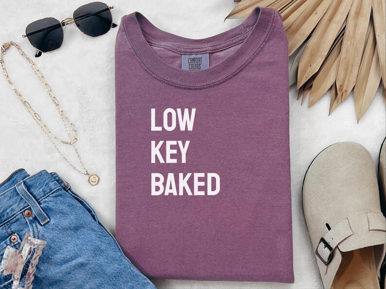 Comfort Colors Funny Weed Shirt, Low Key Baked Sarcastic Quote T-Shirt, Rastafarian Cannabis Culture Clothing, Humorous Pothead Smoker image 6