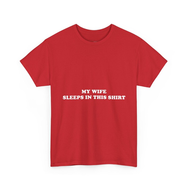My Wife Sleeps In This Shirt - Funny Marriage Humor Tee | Sarcastic Wife Sleepwear Gift for Husband and Couple Anniversary Valentine and image 1