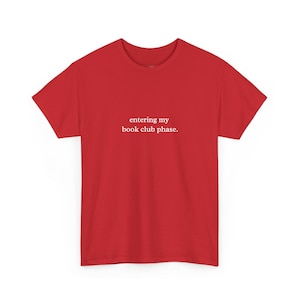 Entering My Book Club Phase Shirt, Funny Book Lover Gift, Cozy Reading Tee, Bookish Apparel for Bookworms, Reading Club and Bookstagram imagen 1