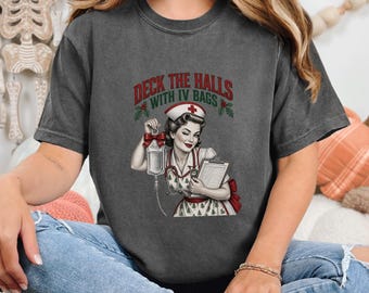 Christmas Nurse Shirt, Funny Healthcare Gift, Retro Nurse Christmas Top, Deck The Halls With IV Bags, ICU Nurse Holiday Sweatshirt