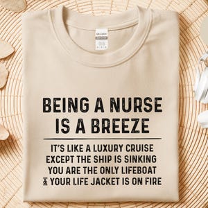 Nurse Meme Shirt, and quot;Being A Nurse Is A Breeze Cruise and quot;, Funny RN Vacation Tee, Woman Cruise Celebration, Healthcare Humor image 8