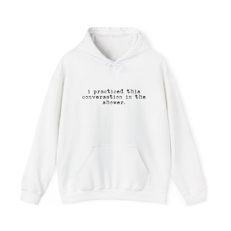 Comfort Colors Social Anxiety Shirt, I Practiced This Conversation In The Shower Tee, Sarcastic Overthinker Tops, Funny Introvert Tee imagem 9