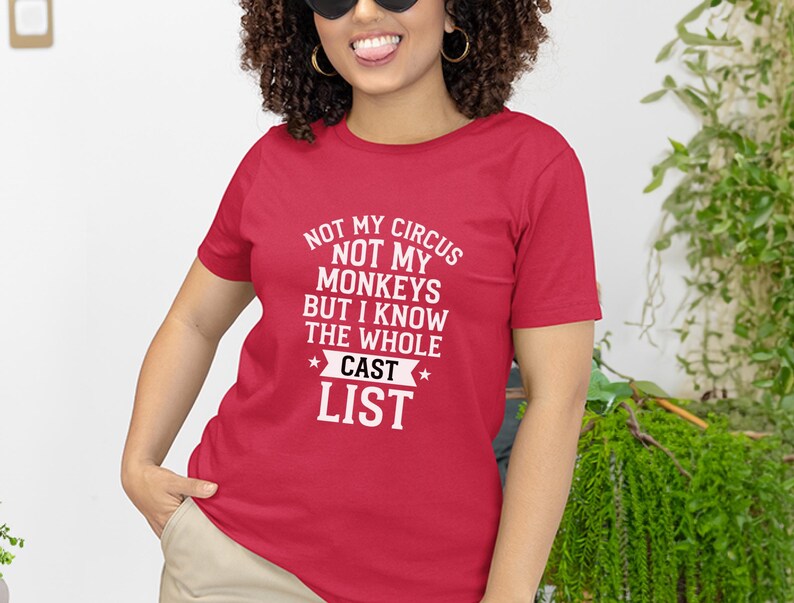 Camiseta sarcástica para adultos, camiseta "No es mi circo, no son mis monos", camiseta con estampado divertido, camiseta con mensaje ingenioso y humorístico, camiseta unisex cómica para adultos. imagen 5