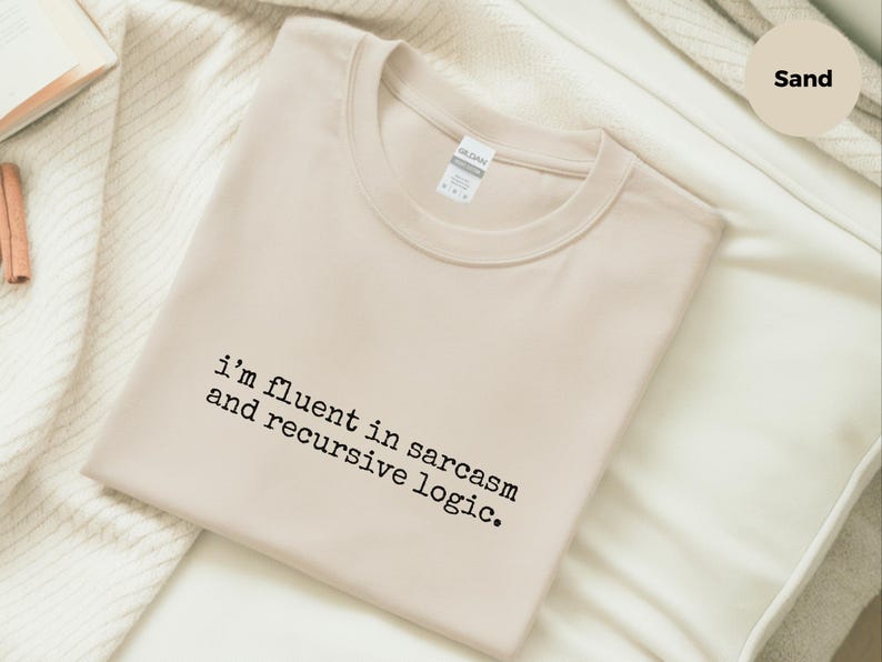 Programmer Shirt, I'm Fluent In Sarcasm And Recursive Logic Tee | Developer Gift, Computer Science Engineer Top image 3