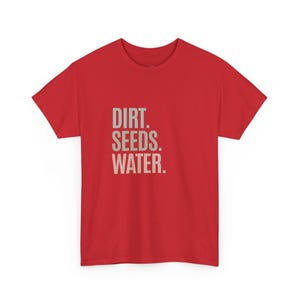 Dirt Seeds Water Gardening Essentials Shirt, Plant Parent Gift, Green Thumb Tee, Garden Life T-Shirt, Planting Mantra, Plant Lover Gift image 1