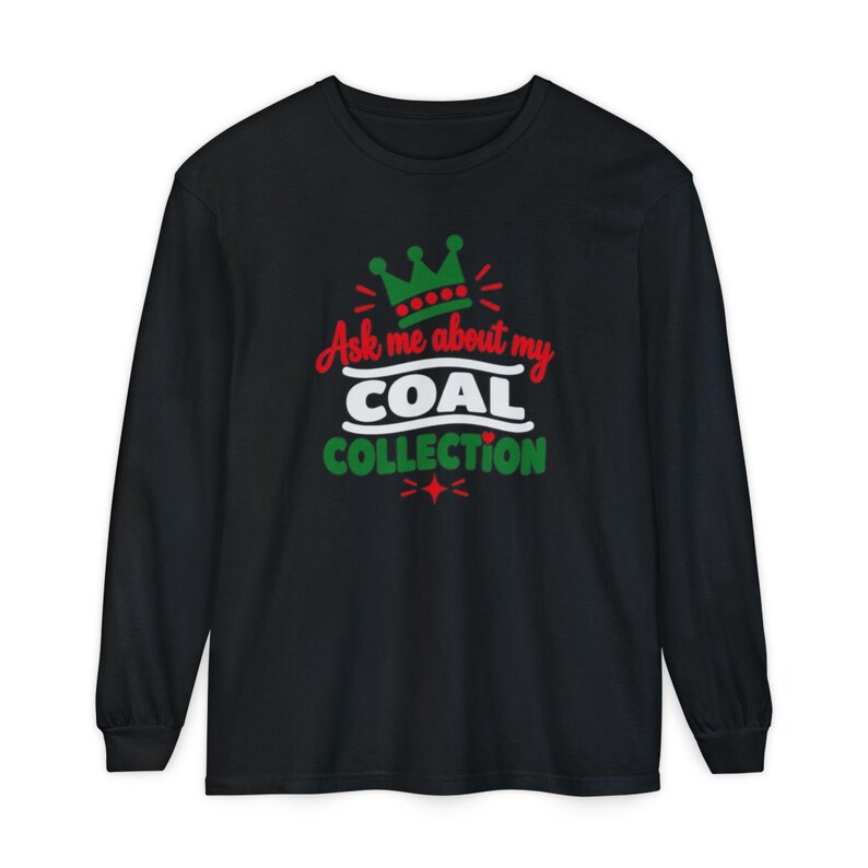 Funny Christmas Shirt, Ask Me About My Coal Collection, Sarcastic Holiday Tee, Funny Gag Gift, Naughty List Shirt, Holiday Party Top imagen 13
