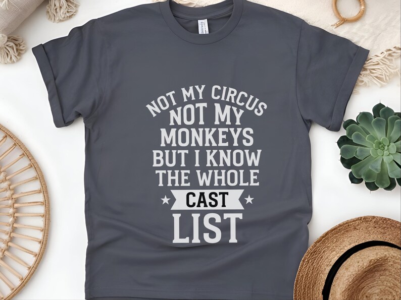 Camiseta sarcástica para adultos, camiseta "No es mi circo, no son mis monos", camiseta con estampado divertido, camiseta con mensaje ingenioso y humorístico, camiseta unisex cómica para adultos. imagen 8