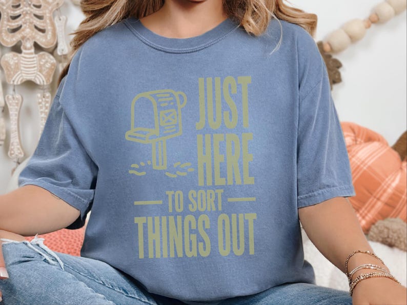 Comfort Colors Postal Carrier Shirt, Just Here To Sort Things Out Tee Shirt, Funny Postal Worker Appreciation Tee, Postal Worker Tee image 6