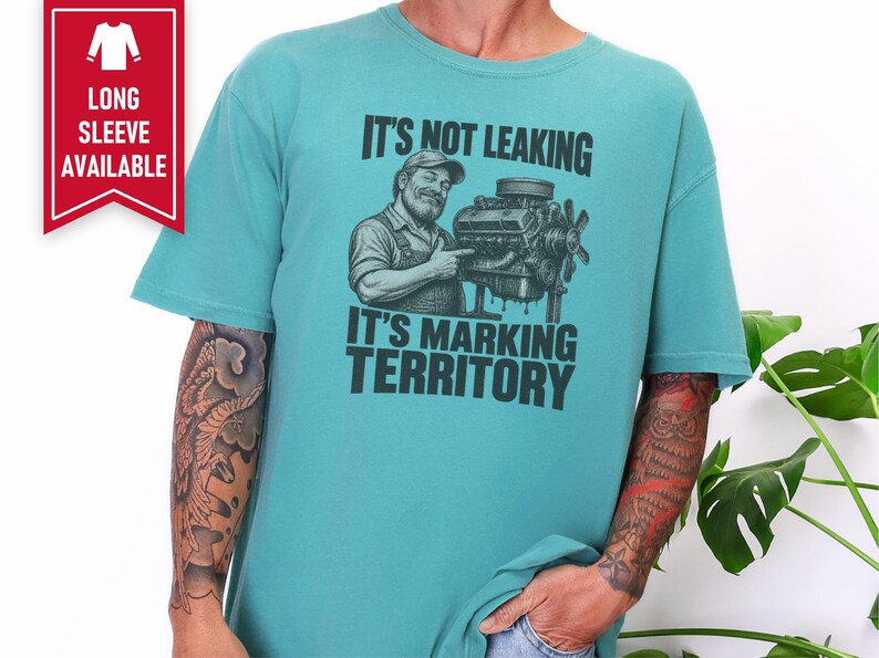 Mechanic Shirt, Funny Mechanic Gift, Car Guy T Shirt, Gearhead Apparel, Auto Shop Tee, It Is Not Leaking It Is Marking Territory image 6