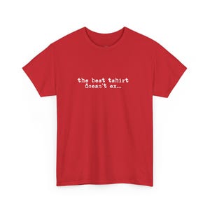 The Best Funny T-Shirt Doesn and #39;t Exist, But This Sarcastic and Humorous Meme Shirt Comes Pretty Close. Worlds Best Joke Tee image 1