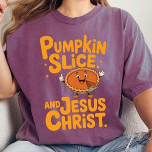 Comfort Colors Fall Christian Shirt, Pumpkin Slice And Jesus Christ Tee, Thanksgiving Faith Sunday Outfit, Inspirational Autumn image 3