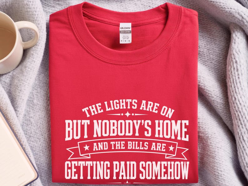 Funny Adult Humor Shirt, Sarcastic Adulting Tee, The Lights Are On But Nobody's Home and Bills Are Getting Paid Somehow, Gen X Gift image 8