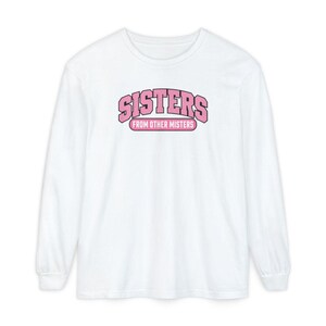 Matching Best Friend Shirt, Sisters From Other Misters Gift, Besties Matching Tee, Soul Sister Shirt image 14