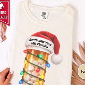 Pharmacy Technician Shirt, Funny Pharmacist Shirt, Pharmacy Tech Christmas Shirt, Santa Saw Your Lab Results image 7