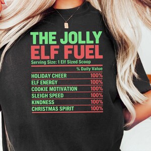 Camiseta de elfo navideño, camiseta navideña divertida para la familia, camiseta a juego para fiestas navideñas, camiseta Jolly Elf Fuel imagen 4