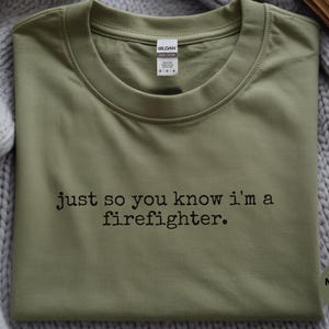 Fireman T-Shirt, Just So You Know I'm A Firefighter, Sarcastic Red Line Rescue Crew Tee, Fire Department Humor Apparel, Thin Red Line Shirt image 7